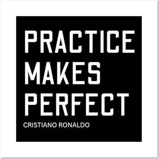 practice makes perfect, cristiano ronaldo, quote, funny Posters and Art